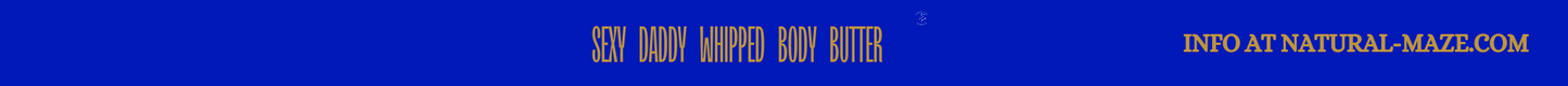 SEXY DADDY WHIPPED BODY BUTTER